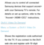 Page 225Allows you to control all connected 
Samsung devices that support anynet+ 
with your Samsung TV’s remote. For 
details on set up options, refer to the 
“Anynet+ (HDMI-CEC)” instructions.
DivX® Video On Demand
Menu  → System
 
→  DivX® Video On 
Demand
Shows the registration code authorized 
for the TV. If you connect to the DivX 
web site and register with 10-digit  