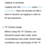 Page 392logging-in purposes.
Logging into the Smart Hub using Face 
recognition does not provide as high a 
level of security as logging in with an 
ID and password.
 
●TV Camera Usage
Before using the TV Camera, you 
should be aware that under some 
circumstances and under certain legal 
conditions your use/misuse of the TV  