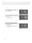 Page 5050
5
Press the ENTER button to return to “Mode”.
Press the ▲or ▼button to select “Color Tone”, then 
press the ENTER button.
6
Press the ▲or ▼button to select a particular option
(Cool2, Cool1, Normal, Warm1, or Warm2), then press 
the ENTER button.
Press the MENU button to exit.
Resetting the Picture Settings to the Factory Defaults
7
To return the factory defaults, select “Reset” by pressing
the ▲or ▼button. 
Press the ENTER button.
•The previously adjusted settings will be reset to the 
factory...