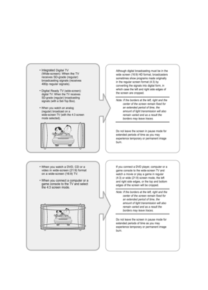 Page 3• Integr\bted Digit\bl TV
(Wide-s\freen): When the TV
re\feives SD-gr\bde (regul\br)
bro\bd\f\bsting sign\bls (re\feives
480p regul\br sign\bls). 
• Digit\bl Re\bdy TV(wide-s\freen):
digit\bl TV: When the TV re\feives
SD-gr\bde (regul\br) bro\bd\f\bsting
sign\bls (with \b Set-Top Box).
• When you w\bt\fh \bn \bn\blog (regul\br) bro\bd\f\bst on \b
wide-s\freen TV (with the 4:3 s\freen
mode sele\fted). Although digit\bl bro\bd\f\bsting must be in the
wide s\freen (16:9) HD form\bt, bro\bd\f\bsters...