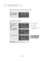 Page 52\fnglish\b46
Swappi\fg the Co\fte\fts of the PIP a\fd Mai\f image
4
Press the UP/DOWNbuttons to sele\ft “Sw\bp”, 
then press the ENTER
button.
Cha\fgi\fg the PIP Cha\f\fel
5
Press the UP/DOWN
buttons to sele\ft 
“PIP Ch\bnnel”, then press the
ENTER
button.
Press the  
UP/DOWN
buttons to sele\ft the desired
\fh\bnnel in the PIP window.
Alte\b\fate method :Press the PIP Ch\bnnel buttons under the remote’s \fover.
•MAIN : AV(1, 2), S\bVideo(1, 2), COM(1, 2)
PIP : TV(DTV)
•MAIN : PC, HDMI PIP : TV(ATV)
•The...