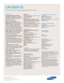 Page 2Samsung Electronics America, Inc.
105 Challenger Road
Ridgefield Park, NJ 07660-0511
Tel (201) 229-4000 • 1-800-SAMSUNG
www.samsung.com
LN-S3241D
32 Wide HDTV with Integrated ATSC Tuner
Features
HD-grade 1366(H) x 768(V) pixel 
resolution:High resolution pixel density
with built-in image scaler to handle inputs
from a variety of digital* and analog
audio/video sources.
Widescreen aspect ratio
3000:1 Contrast Ratio/500 cd/m2
Brightness:As two of the most important
determining factors in overall picture...