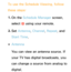 Page 27To use the Schedule Viewing, follow 
these steps:
1.  
On  the  Schedule Manager screen, 
select  a using your remote.
2.  
Set  Antenna , Channel, Repeat , and 
Start Time.
 
●Antenna
You can view an antenna source. If 
your TV has digital broadcasts, you 
can change a source from analog to 
digital. 