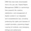 Page 455DRM that have been downloaded 
from a for pay site. Digital Rights 
Management (DRM) is a technology 
that supports the creation, 
distribution, and management of 
digital content in an integrated 
and comprehensive way, including 
protecting the rights and interests of 
content providers, preventing illegal 
copying of contents, and managing 
billings and settlements. 