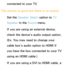 Page 575connected to your TV.
The picture is good but there is no sound. Set the Speaker Select option to  TV 
Speaker in the Sound  menu.
If you are using an external device, 
check the device’s audio output option. 
(Ex. You may need to change your 
cable box’s audio option to HDMI if 
you have the box connected to your TV 
using an HDMI cable.)
If you are using a DVI to HDMI cable, a  