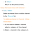 Page 11 
– R Return
Return to the previous menu.
Using the Tools menu with  Channel
 
●Add /  Delete
Delete a channel from or add a channel 
to the Channel list.
To delete a channel in Channel, follow 
these steps:
1.  
If you want to delete a channel, 
select a category of the channel.
2.  
Select a channel in the category. A  