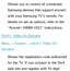 Page 240Allows you to control all connected 
Samsung devices that support anynet+ 
with your Samsung TV’s remote. For 
details on set up options, refer to the 
“Anynet+ (HDMI-CEC)” instructions.
DivX® Video On Demand
Menu  → System
 
→  DivX® Video On 
Demand
Shows the registration code authorized 
for the TV. If you connect to the DivX 
web site and register with 10-digit  