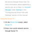 Page 387the service through Smart Hub. For 
more information about registering a 
service site, go to Step 2 in Account 
Manager under Settings in the 
"Configuring the Smart Hub with 
Settings" section of this manual.
Using the Social TV 1. 
On  the  Smart Hub  screen, select 
Social TV .
2.  
Enjoy your social network service 
through Social TV. 