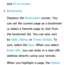 Page 397and Fit to screen.
 
●Bookmarks
Displays the Bookmarks  screen. You 
can set the current page as a bookmark 
or select a favorite page to visit from 
the bookmark list. You can also sort 
by  Date , Name, or Times Visited. To 
sort, select the Sort. When you select 
Enter URL, you can enter in a new URL 
address directly using your remote.
When you highlight a page, the Option  