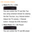 Page 687 LED Indicator Status
 
● Watch  TV  (TV + STB)
 
 You can control the TV and Set-Top 
box using universal remote for viewing 
the Set-Top box. (e.g. Volume button: 
Adjust the TV volume. / Channel 
button: Change the STB channels.)
 
● Watch  Movie  (TV + BD Player)
 
 You can control the TV and BD player  