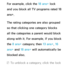 Page 197For example, click the 18 ans+ lock 
and you block all TV programs rated 18 
ans+.
The rating categories are also grouped 
so that clicking one category blocks 
all the categories a parent would block 
along with it. For example, if you block 
the 8 ans+  category, then 13 ans+ , 16 
ans+ and  18 ans+ will automatically be 
blocked also.
 
NTo unblock a category, click the lock  