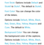 Page 228Font Style: Options include Default and 
Style0 to Style7. The default is Style0.
Font Color: You can change the color 
of the letters. 
Options include Default, White, Black, 
Red , Green , Blue, Yellow , Magenta and 
Cyan. The default is White.
Background Color: You can change 
the background color of the captions. 
Options include Default, White, Black , 
Red , Green , Blue, Yellow , Magenta and  