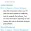 Page 267to the Internet.
Contact Samsung
Menu  → Support 
→ Contact Samsung
View this information when your TV 
does not work properly or when you 
want to upgrade the software. You 
can find information regarding our call 
centers and how to download products 
and software.
Remote Management
Menu  → Support 
→ Remote Management 