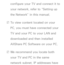 Page 505configure your TV and connect it to 
your network, refer to “Setting up 
the Network” in this manual.
 
NTo view content located on your 
PC, you must have connected your 
TV and your PC to your LAN and 
downloaded and then installed 
AllShare PC Software on your PC.
 
NWe recommend you locate both 
your TV and PC in the same 
network subnet. IP addresses have  