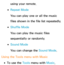 Page 564using your remote.
 
●Repeat Mode
You can play one or all the music 
files shown in the file list repeatedly.
 
●Shuffle Mode
You can play the music files 
sequentially or randomly.
 
●Sound Mode
You can change the Sound Mode .
Using the Tools menu with  Music
 
●To use the Tools menu with  Music,  