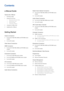 Page 2Contents
e-Manual Guide
Viewing the e-Manual
1 Scrolling a Page
1  Using the Top Icons
1  Returning to the Home Page
2  Searching the Index
2  Searching Pages
2  Closing the e-Manual
2 Jumping to a Menu Item
2  Updating the e-Manual
Getting Started
Antenna Connection
3 For the LED 7450/7500, 8000 and PDP 8000 series 
models
3  For the S9 models
Video Device Connections
HDMI Connection
5 For the LED 7450/7500, 8000 and PDP 8000 series 
models
6  For the S9 models
Component Connection
7 For the LED...