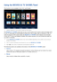 Page 9286
Using the MOVIES & TV SHOWS  Panel
This function is only available in the U.S.A. and Canada.
MOVIES & TV SHOWS
NEWLY ADDED
FeaturedMoviesTV Shows TrailersTrending
 
"Usability depends on your specific model and local region.
The MOVIES & TV SHOWS  screen lets you buy or rent movies and TV shows online and stream them 
to your TV using apps you downloaded via Smart Hub. This is called Video on Demand or VOD. To 
make browsing for VOD content easier, the MOVIES & TV SHOWS  screen displays...