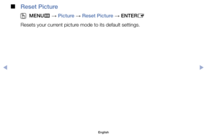 Page 60 
■
Reset Picture
 
O
MENU m 
→  Picture 
→ Reset Picture 
→ ENTER
E
Resets	your	current	picture	mode	to	its	default	settings.
English
$#  