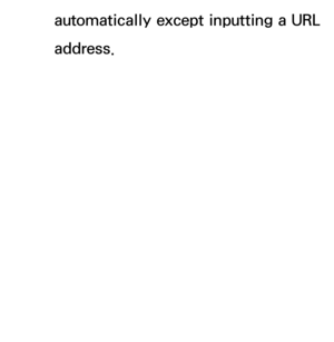 Page 659automatically except inputting a URL 
address. 