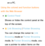 Page 454on a PC.
Using the colored and function buttons 
with the Web Browser
 
●b  Control Panel
Shows or hides the control panel at the 
top of the screen.
 
●{  Link Browsing / 
Pointer Browsing
You can change the cursor to  Link 
Browsing mode or Pointer Browsing 
mode. In  Pointer Browsing mode, you 
use a pointer to select items on the  