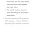 Page 508memorizes only the point where 
the most recent user stopped 
playing a video.)
 
– The search function may not 
work depending on the content 
information.
 
NYou may experience file stuttering 
while playing a video in  AllShare 
Play  through a network connection. 