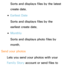 Page 555Sorts and displays files by the latest 
create date.
 
●Earliest Date
Sorts and displays files by the 
earliest create date.
 
●Monthly
Sorts and displays photo files by 
month.
Send your photos Lets you send your photos with your 
Family Story account or send files to  