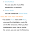 Page 563 
●Shuffle Mode
You can play the music files 
sequentially or randomly.
 
●Sound Mode
You can change the Sound Mode .
Using the Tools menu with  Music
 
●To use the Tools menu with  Music, 
you must first highlight a music file 
on the file list screen. After you have 
highlighted a music file on the file 
list screen, you can use the following  