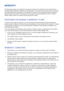 Page 158150151
WARRANTY
This Samsung product is warranted for the period of twelve (12) months from the original date of 
purchase, against defective materials and workmanship. In the event that warranty service is required, 
you should first return the product to the retailer from whom it was purchased. However, Samsung 
Authorized Service Centers will comply with this warranty during the Warranty Period. To obtain 
details, please contact your nearest Authorized Service Center.
PROCEDURE FOR MAKING A WARRANTY...