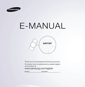 Page 1E-MANUAL
Thank you for purchasing this Samsung product.
To receive more complete service, please register 
your product at
www.samsung.com/register
Model______________ Serial No.______________  