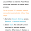 Page 130you will have to enter the Pass Phrase 
during the automatic or manual setup 
process.
To set up your TV’s wireless network 
connection automatically, follow these 
steps:1.  
Go to the Network Settings screen. 
(Network  
→  Network Settings)
2.  
Select  Start. The network function 
searches for available wireless 
networks. When done, it displays a  