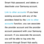 Page 323Smart Hub password, and delete or 
deactivate your Samsung account.
Link to other accounts: If you have 
existing accounts with any of the 
providers listed by the Link to other 
accounts function, you can associate 
the provider account and the provider 
account password with your Samsung 
account. If you associate the account, 
you will be able to log onto the 
account through Smart Hub easily,  