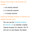 Page 37 Display Icons Used in the Channel List 
screens 
: An analog channel.
 
: A reserved program.
 
: A locked channel.
Using the Schedule Viewing  in Channel List 
(digital channels only)
 You can use the Schedule Viewing 
in Channel List to schedule a digital 
channel program for viewing. The TV 
will turn on and display the digital  