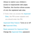 Page 406Allows to restrict your children’s 
access to inappropriate web pages. 
Therefore, this function allows access 
of only the registered web sites.
 
NEvery time you access the Approved 
Sites , the PIN screen appears and 
you should enter the PIN.
Approved Sites Feature : Turns on or off 
the Approved Sites.
Reset password for Approved Sites: 
Change the Approved Sites password. 