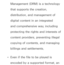 Page 498Management (DRM) is a technology 
that supports the creation, 
distribution, and management of 
digital content in an integrated 
and comprehensive way, including 
protecting the rights and interests of 
content providers, preventing illegal 
copying of contents, and managing 
billings and settlements.
 
Œ Even if the file to be played is 
encoded by a supported format, an  