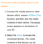 Page 511Playing the media contents saved on the 
devices1. 
Connect the mobile phone or other 
devices which support AllShare Play  
function, and then play the media 
contents of each device. The popup 
screen appears on the bottom of 
your TV.
2.  
Select  the  Allow to accept the 
connected devices. The media 
contents of the devices can be  