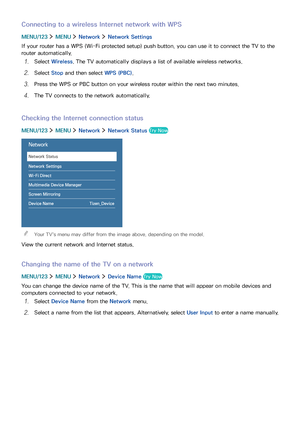 Page 1812
Connecting to a wireless Internet network with WPS
MENU/123  MENU  Network  Network Settings
If your router has a WPS (Wi-Fi protected setup) push button, you can use it to connect the TV to the 
router automatically.
1. Select Wireless. The TV automatically displays a list of available wireless networks.
2. Select Stop and then select WPS (PBC).
3. Press the WPS or PBC button on your wireless router within the next two minutes.
4. The TV connects to the network automatically.
Checking the Internet...