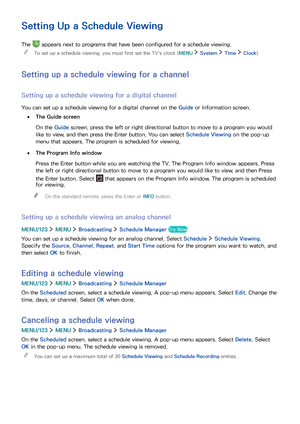 Page 8680
Setting Up a Schedule Viewing
The  appears next to programs that have been configured for a schedule viewing.
 "To set up a schedule viewing, you must first set the TV's clock (MENU  System  Time  Clock).
Setting up a schedule viewing for a channel
Setting up a schedule viewing for a digital channel
You can set up a schedule viewing for a digital channel on the Guide or Information screen.
 ●The Guide screen
On the Guide screen, press the left or right directional button to move to a program...