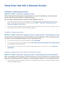 Page 474041
Using Smart Hub with a Samsung Account
Creating a Samsung account
MENU/123  MENU  Smart Hub  Samsung Account
Some of the Smart Hub services are for paid services. To use a for paid service, you must have an 
account with the service provider or a Samsung account.
You can create a Samsung account using your email address as your ID.
 "To create a Samsung account, you must agree to the Samsung account end user agreement and privacy 
policy. To view the entire content of the agreement, select MENU...