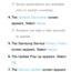 Page 288 
NSome applications are available 
only in certain countries.
4.  
The  General Disclaimer screen 
appears. Select Agree .
 
NScreens can take a few seconds 
to appear.
5.  
The Samsung Service Privacy Policy 
screen appears. Select Agree .
6.  
The Update Pop-up appears. Select 
OK.
7.  
The  Service Update screen appears  