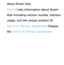 Page 338about Smart Hub.
Detail: Lists information about Smart 
Hub including version number, memory 
usage, and the unique product ID.
Terms of Service Agreement: Display 
the Terms of Service Agreement. 