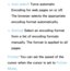 Page 481 
– Auto select
: Turns automatic 
Encoding for web pages on or off. 
The browser selects the appropriate 
encoding format automatically.
 
– Setting: Select an encoding format 
from a list of encoding formats 
manually. The format is applied to all 
pages.
Pointer : You can set the speed of the 
cursor when the cursor is set to  Pointer 
Mode. 