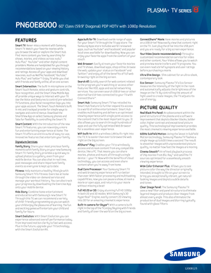 Page 2FEATURES
Sma\ft TV: Never miss a moment with \VSamsung Smart TV\f Watch your \bavorite movies while  you browse the web or explore the Smart Hub\f  Find  more content you love by searching \bor  shows, movies, and videos across vudu,™  Hulu Plus,™  YouTube™ and other dig\Vital content providers\f Movies are handpicked \bor you through recommendations based on your viewing history and ratings\f Access all your apps and download new ones, such as Net\blix, Facebook,®  YouTube,™ Hulu Plus,™  and Twitter™!...