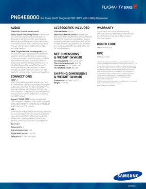 Page 3AUDIO
10 watts x 2 cha\b\bel ste\feo sou\bd 
Dolby® Digital Plus/Dolby® Pulse: An advancedsurround sound audio processing \beature designed to opt imize the T V’s sound quality when v iew ing and listening to Internet mov ies, Internet music and other content played back \brom w ired or w ireless mobile phones, PCs  and tablet dev ices\f
DNSe™ (Digital Natu\fal Sou\bd e\bgi\be): Sound enhancement system that combines di\b\berent equalizer sett ings and signal processing to create var ious user -centr ic...