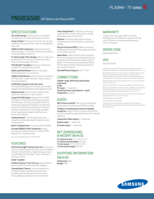 Page 2SPECIFICATIONS 
U ltra Slim design: Stunning ultra-slim depth –  
includes tuner (no external transceiver box).
Touch of Color™: E xclusive Touch of Color design 
combines texture and color that can complement 
any room.
1080p Ful l H d resolut ion: Enjoy the powerful 
picture quality, v iv id colors and stunning clar ity 
of Ful l HD 1080p resolut ion.
E
3-Panel single-f ilter design: Delivers improved 
performance in the areas of color saturat ion, 
contrast and energy eff iciency.
FilterBright®...