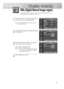 Page 43DNIe (Digital Natural Image engine)
Samsung’s New Technology brings you more detailed images with contrast,
white enhancement and 3D noise reduction.
1 
Press the MENU button. Press the ▲or ▼button to
select “Picture”, then press the ENTER button.
2 
Press the ▲or ▼button to select “DNIe”, then press
the ENTER button. 
3 
Press the ▲or ▼button to select “On”, “Off” or
“Demo”, then press the ENTER button.
•On : Switches on the DNIe mode.
•Off : Switches off the DNIe mode.
•Demo : The screen before...