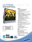 Page 2DLP
™
TV
HL-P5063W
50 Widescreen HDTV Monitor
Television with DLP™ Technology
Simulated TV Picture
All features, specifications, model numbers subject to change.
TV/VIDEO
•DLP™ (Digital Light Processing) TV
- Compact Light-Weight Design –
Fits Where Others Wont™
- Net Dimensions: 46.5(W) x 34.3(H) x 14.1(D),
Weight: 77.2 lbs.
•Samsung Cinema Smooth™ Gen 3 HD Third
Generation Light Engine
-Single Panel Digital Micro-Mirror Device (DMD) 
Design for a Crystal Clear Picture Without Any 
Possibility of...