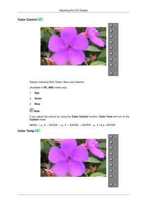 Page 57Color Control 
Adjusts individual Red, Green, Blue color balance.
(Available in 
PC, BNC mode only)
1. Red
2. Green
3. Blue  Note
If you adjust the picture by using the  Color Control function, Color Tone will turn to the
Custom mode.
MENU →   ,   → ENTER →   ,   → ENTER → ENTER →  ,   /  ,  →ENTER
Color Temp  Adjusting the LCD Display 