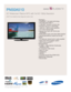 Page 1All features, specifications, and model numbers subject to change.
All on screen images are simulated pictures.
TV/Video
• FilterBright™ anti-glare technology
• ACE Silhouette Editor™
• 1,000,000:1 dynamic contrast ratio
• Powerful anti-burn-in technology
• 1920 (H) x 1080 (V) pixel resolution
• 175° (H/V) viewing angle
• Natural True Color with 18-bit color 
processing
• NTSC/ATSC tuners with Clear QAM reception
• Sports/Game/Movie modes (via hot key)
Audio
• 10-watts per channel built-in audio...