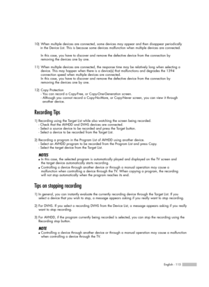 Page 115English - 115
10)  When multiple devices are connected, some devices may appear and then disappear periodically 
in the Device List. This is because some devices malfunction when multiple devices are connected.
In this case, you have to discover and remove the defective device from the connection by 
removing the devices one by one. 
11)  When multiple devices are connected, the response time may be relatively long when selecting a 
device. This may happen when there is a device(s) that malfunctions and...