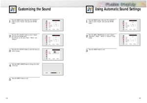 Page 2855
1 
Press the MENU button. Press the UP or DOWN
button to select “Sound”, then press the ENTER 
button. 
2
Press the LEFT or RIGHT button to select “Adjust”,
“Standard”, “Music”, “Movie” or “Speech” sound 
setting.
3 
Press the MENU button to exit.
Sound
Mode
Adjust
MTS
Auto Volume
Dolby Virtual
Woofer
Move               Select              Menu
Custom
Mono
Off
OffSound
Mode
Adjust
MTS
Auto Volume
Dolby Virtual
Woofer
Move               Select              Menu
Music
 
Off
Off
54
Customizing the Sound...